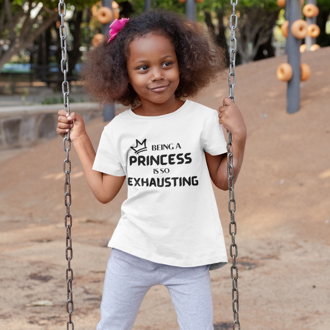 Being A Princess T-Shirt